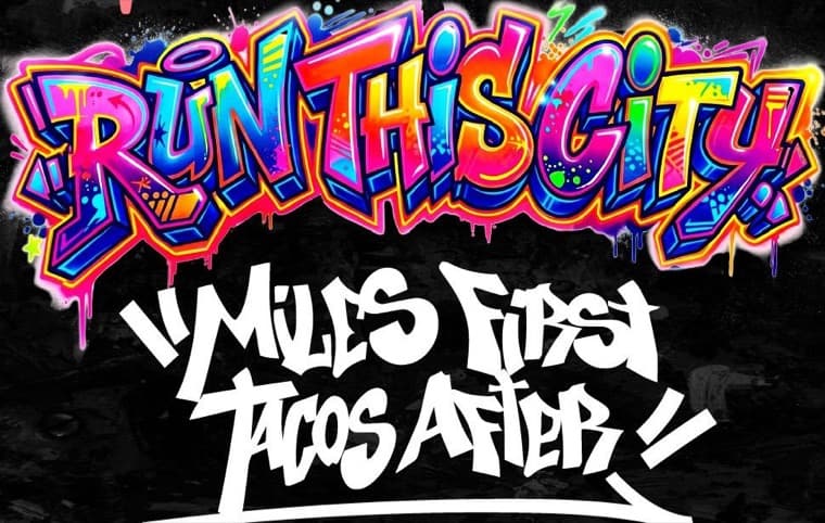 Run This City — Miles first, tacos after